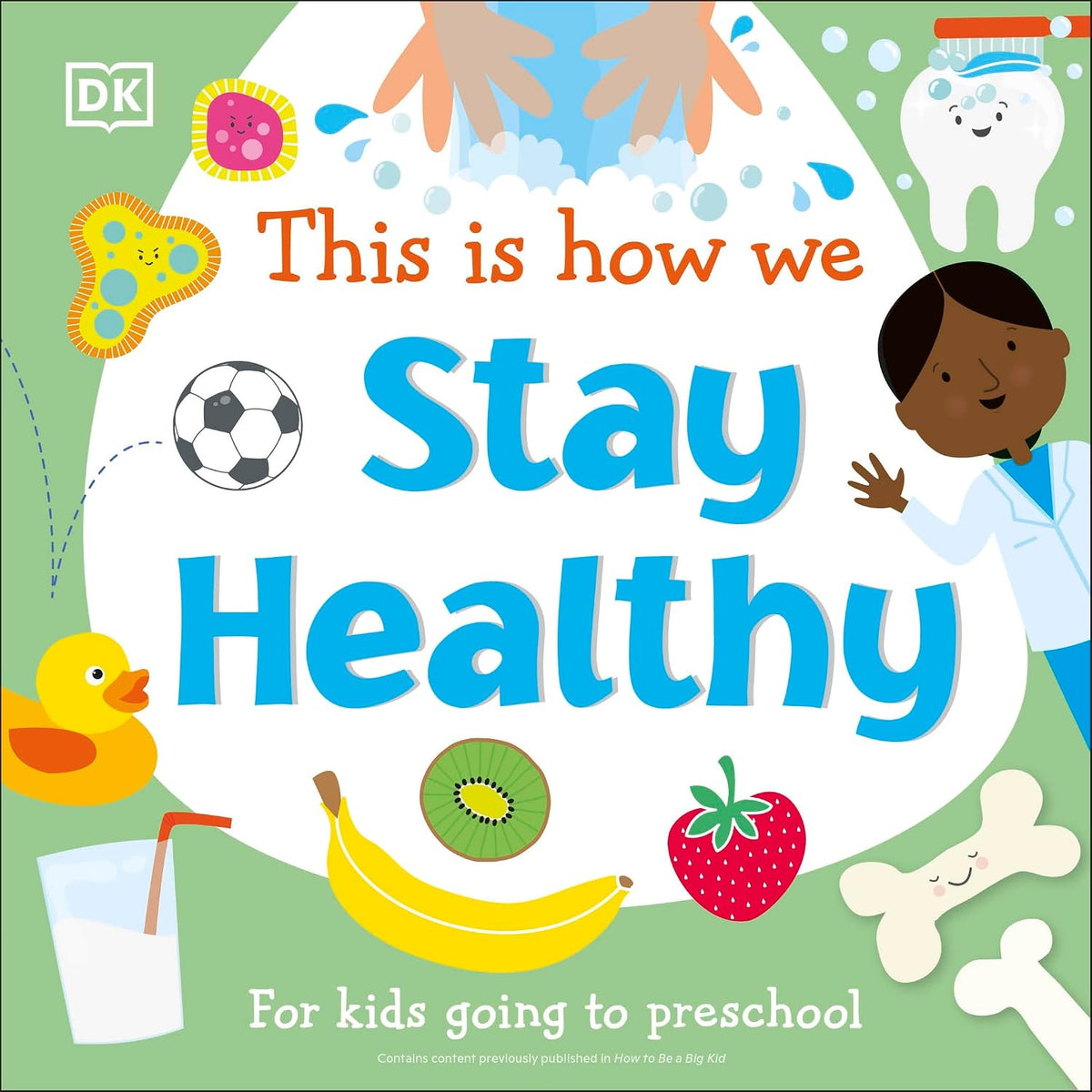 This Is How We Stay Healthy: for Kids Going to Preschool (First Skills for Preschool)